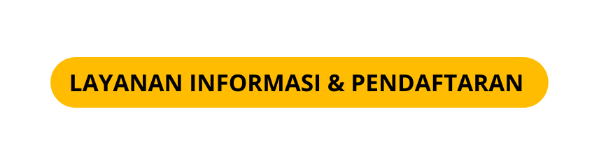 LAYANAN INFORMASI PENDAFTARAN