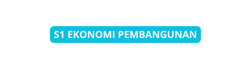 S1 Ekonomi pembangunan